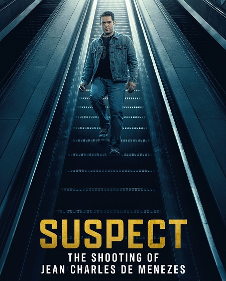 مسلسل Suspect The Shooting of Jean Charles de Menezes الحلقة 4 مترجمة