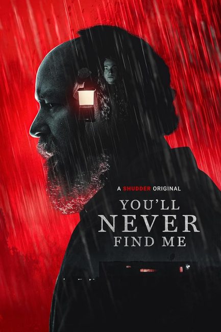 مشاهدة فيلم You’ll Never Find Me 2023 مترجم حصرى اون لاين على أكثر من سيرفر