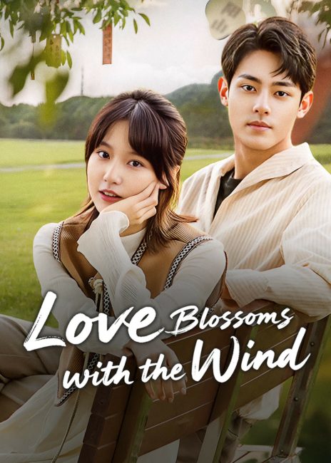 مشاهدة مسلسل الحب يزهر مع الريح Love Blossoms with the Wind الحلقة 3 مترجمة حصرى