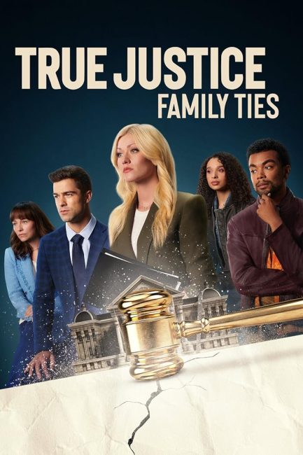 مشاهدة فيلم True Justice: Family Ties 2024 مترجم حصرى اون لاين على أكثر من سيرفر