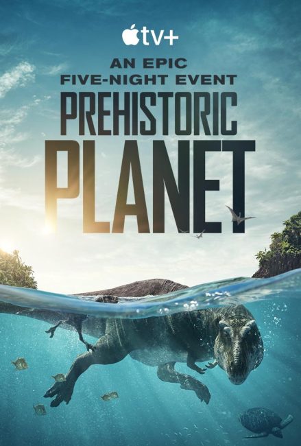 مسلسل Prehistoric Planet الموسم الاول الحلقة 1 مترجمة
